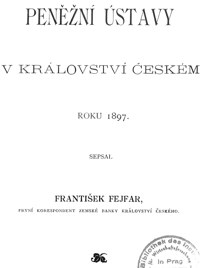 Peněžní ústavy v království českém roku 1897 