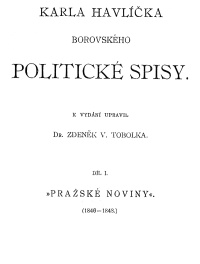 Politické spisy. Díl I. Pražské noviny (1846-1848)